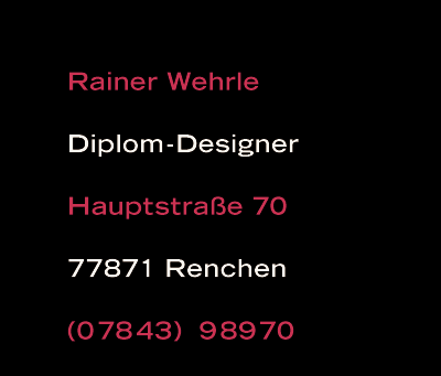 Rainer Wehrle - Dipl.-Grafiker & Dipl.-Fotograf; Signet, Erscheinungsbild, Corporate-Design, Grafikdesign, Fotodesign, Marketing- und Gestaltungskonzeption, Grafiker, Werbeagentur, Fotograf, Grafiker, Renchen, Offenburg, Baden